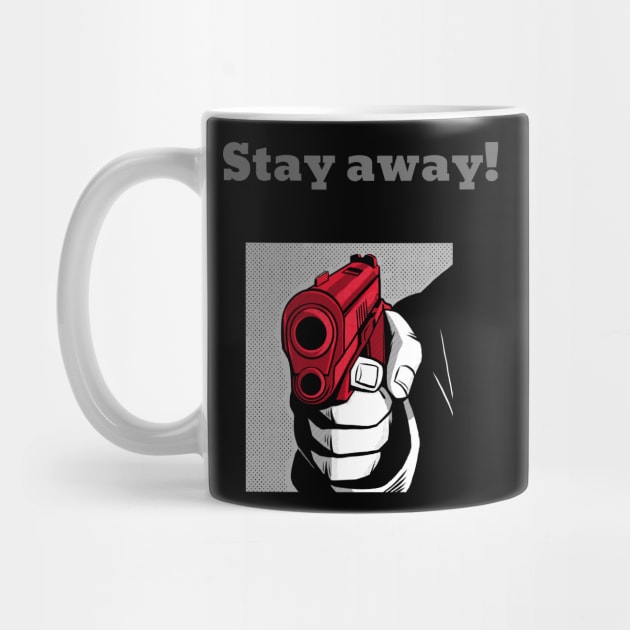 Stay away! by NickDsigns